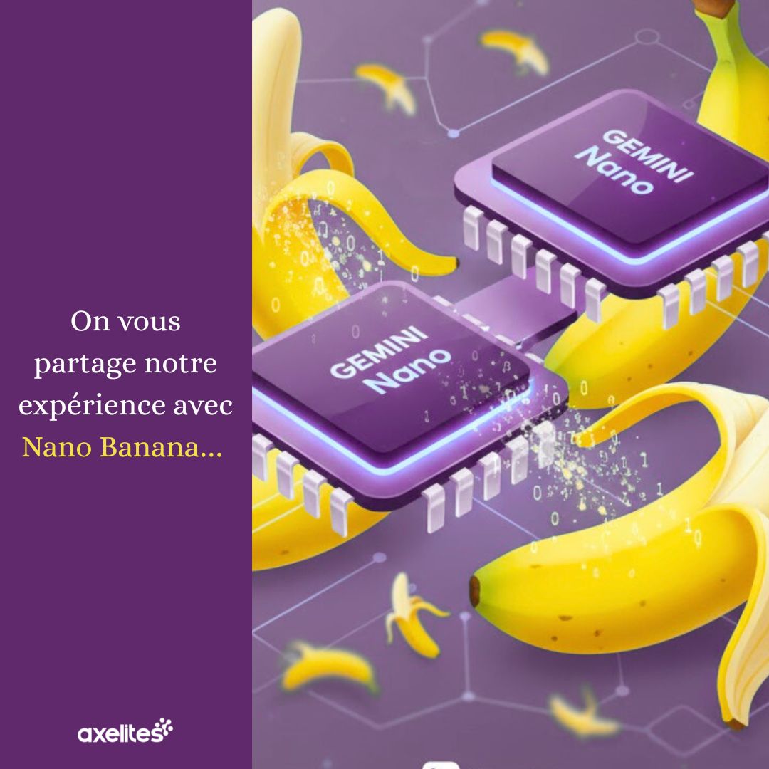 Axelites x Nano Banana : quand l’innovation booste notre performance — Image 1 sur 7